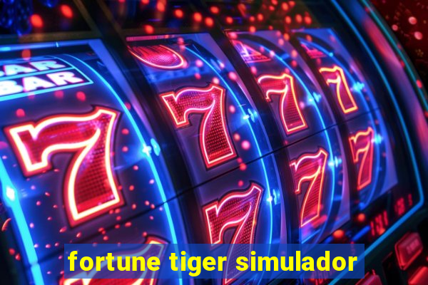 fortune tiger simulador